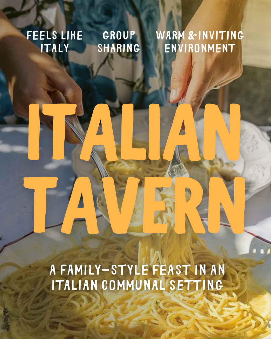 Promotional image for Italian Tavern with text about a family-style feast and communal setting, featuring hands with pasta by Crane