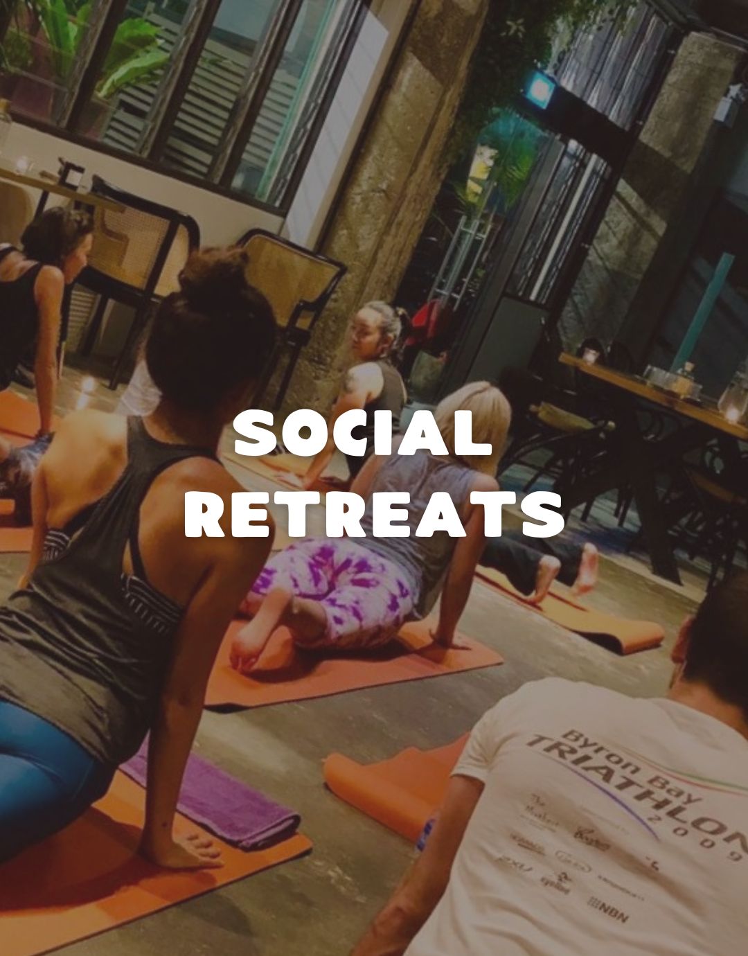 People practicing yoga in a casual setting with 'Social Retreats' text overlay.