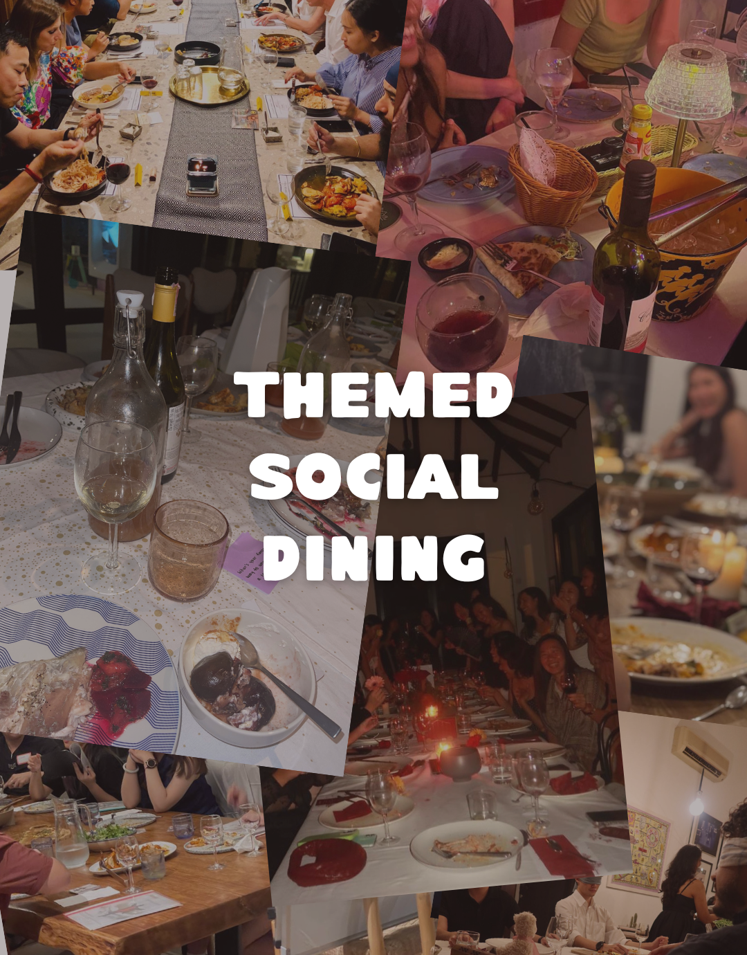 Collage of people dining at tables with various settings and food, featuring the text 'Themed Social Dining'.